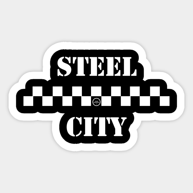 Steel City White Steel City Sticker TeePublic